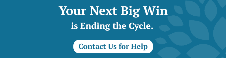 Your Next Big Win is Ending the Cycle